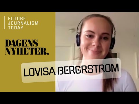 Future Journalism Today LIVE - Lovisa Bergström, Dagens Nyheter (E01)