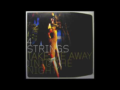 4 Strings - Take Me Away (Into The Night) (Vocal Club Mix) (2001)