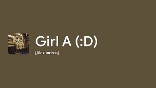 [Lyrics] Girl A (:D) - Off Main Vocal / [Alexandros]