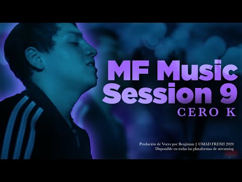 Cero K  // MF Music Session 9