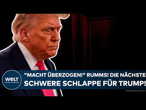 USA: "Macht überzogen!" Rumms! Die nächste schwere Schlappe für Präsident Donald Trump!
