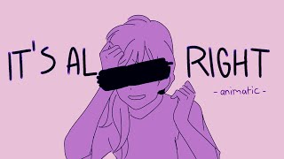 its alright // vent animatic