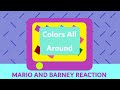 Barney Friends Colors All Around Season 5 Episode 8 Mario And Barney Reaction