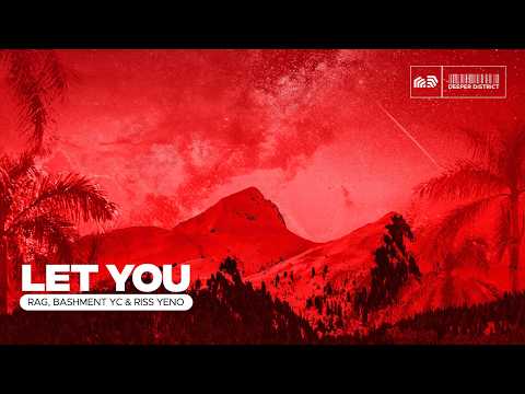 Rag, Bashment Yc, Riss Yeno - Let You