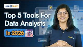 Top 5 Tools For Data Analysts In 2026 | Best Data Analytics Tools To Get Hired In 2026 | Simplilearn