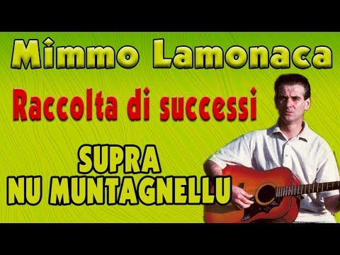 Mimmo Lamonaca - Supra nu muntagnellu