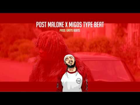 Post Malone x Migos Type Beat