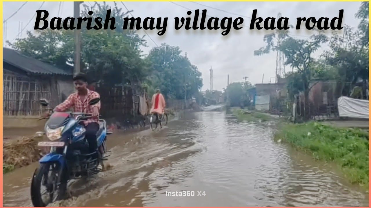 Baarish kay mausam may village kaa road kaa haal | Bihar village life 