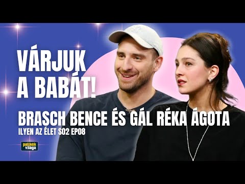 BRASCH BENCE ÉS FELESÉGE, GÁL RÉKA ÁGOTA: VÁRJUK A BABÁT! / Ilyen az élet / Palikék világa