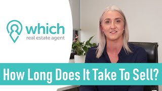 How Long Does It Take To Sell Property? [Australia] - Which Real Estate Agent