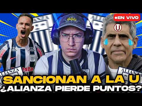¡SANCIONAN A UNIVERSITARIO! ¿LE QUITAN LOS PUNTOS ALIANZA LIMA?
