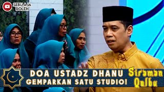 Download lagu MENEMBUS LANGIT! DOA USTADZ DHANU GEMPARKAN SATU STUDIO - SIRAMAN QOLBU mp3 Download lagu MENEMBUS LANGIT! DOA USTADZ DHANU GEMPARKAN SATU STUDIO - SIRAMAN QOLBU mp3