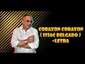 CORAZÓN CORAZÓN - ISSAC DELGADO + LETRA