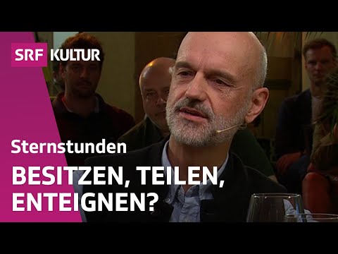 Müssen wir Eigentum neu denken? | Philosophischer Stammtisch | SRF Kultur