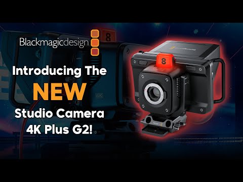 Check Out Blackmagic Design's Studio Camera 4K Plus G2!