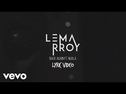 Lemarroy - Back Again (Lyric Video) ft. Nuala