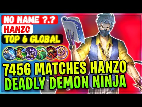 7456 Matches Hanzo, Deadly Demon Ninja [ Top Global Hanzo ] No Name ?.? - Mobile Legends Build