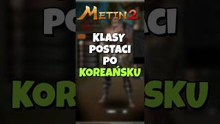 Miniaturka - Metin2 - klasy postaci po koreańsku #metin2 #metin2pl #metin #metin2ciekawostki