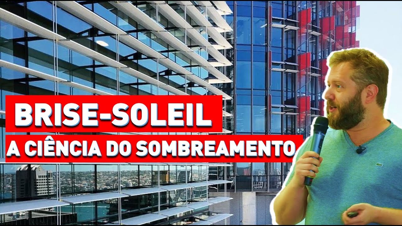 Conforto ambiental arquitetura - brises