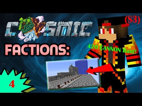Minecraft Factions Journey (S3) - CosmicPvP #4 Our First 420 Cannon Raid!