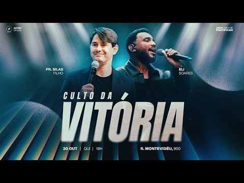 CULTO DA VITÓRIA | PR. Silas Filho & Eli Soares | 30/10/2025
