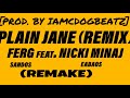 A$AP Ferg - Plain Jane REMIX Ft. Nicki Minaj (Remake) Instrumental [Prod. By IAmCDogBeatz]