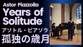 Download lagu ピアソラ: 孤独の歳月 Astor Piazzolla: Years of Solitude/Jahre der Einsamkeit 【フルートとピアノ】Flute & Piano mp3