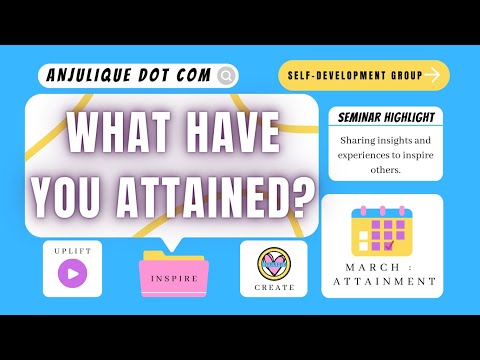 What Have You Attained - ADC Self-Development Group Seminar Highlights