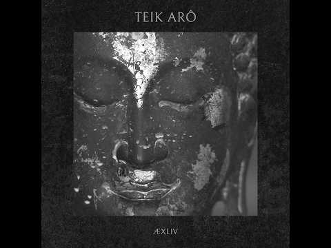 ÆXLIV - Teik Arô