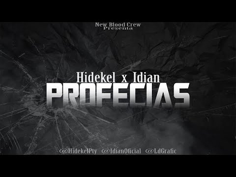 Hidekel, Idian - Profecias