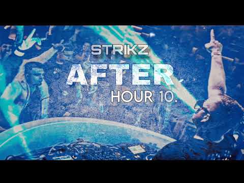 STRIKZ - After Hour Vol 10.