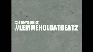 Trey Songz - Headlines #Lemmeholdatbeat 2