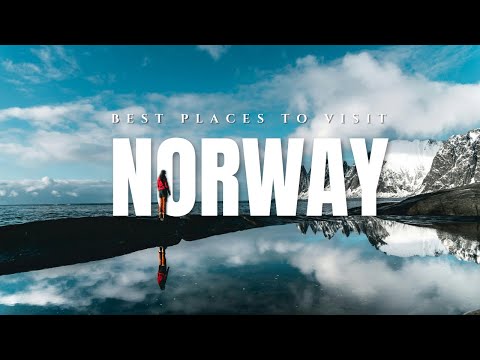 Best Places To Visit In Norway - Travel Guide