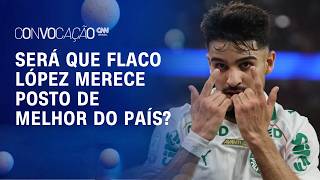 Vídeo: Flaco López é o melhor jogador do futebol brasileiro? Veja debate no Convocação CNN