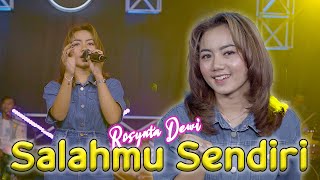 Download lagu ROSYNTA DEWI - SALAHMU SENDIRI ( LIVE MUSIC VIDEO) mp3