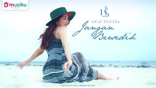 Download lagu Ucie Sucita – Jangan Bersedih ( Dangdut Version) mp3 Download lagu Ucie Sucita – Jangan Bersedih ( Dangdut Version) mp3