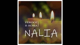 Ferooz ft Roma   Nalia