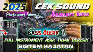 Download lagu CEK SOUND DANGDUT KOPLO FULL BASS GLERR 2025 AKHIR TAHUN ( FULL INSTRUMENT ) KENDANG PULEN mp3