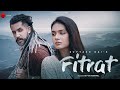 Fitrat - Official Music Video | Suyyash Rai | Divya Agarwal | Naushad Khan