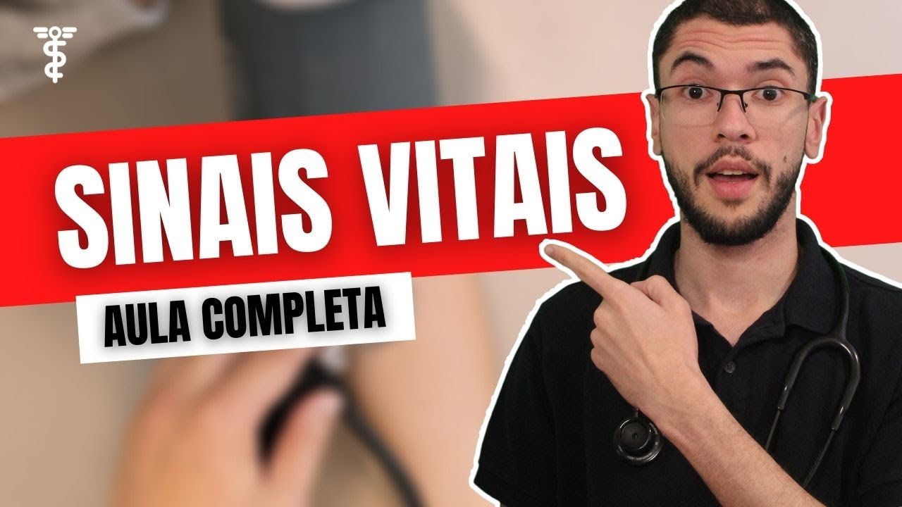 SINAIS VITAIS: AULA COMPLETA (Nova atualização)