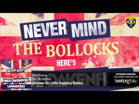 Paul Oakenfold - Never Mind The Bollocks... Here's Paul Oakenfold (Unmixed)
