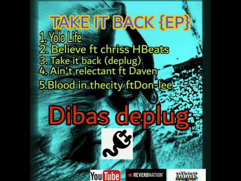 dibas deplug - take it back {official audio}
