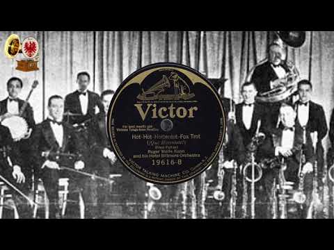 Hot-Hot Hottentot - Fox Trot  - Roger Wolfe Kahn a. h. Hotel Biltmore Orchestra