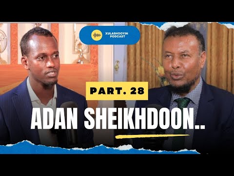 Sooyaalka nololeed SSDF -- ITIXAAD waayihii Siyaasi Aadan sheikhdoon | Xulashooyin