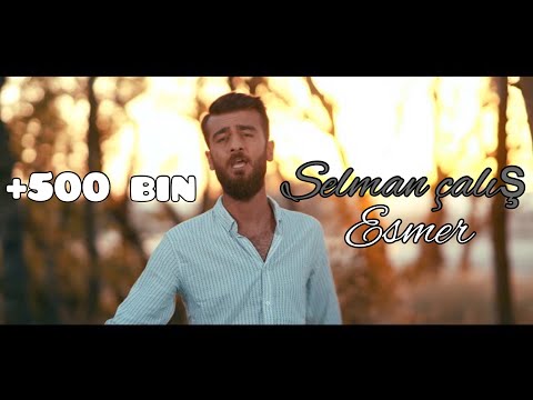 SELMAN ÇALIŞ   ESMER 4K  -2020
