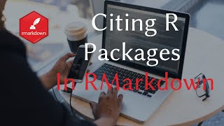Citing R Packages in RMarkdown Documents