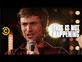 Ari Shaffir Mat Edgar Camping On Mushrooms This Is Not Happening Uncensored