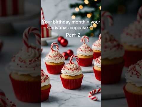 Your Month = Your Christmas 🎄 ✨️ cupcake 🧁 Part 2 #christmas #edit #youtube #youtubeshorts #shorts
