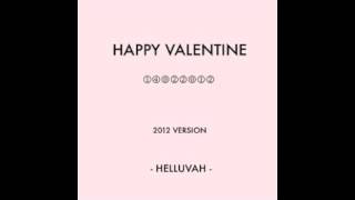 HELLUVAH Happy Valentine (2012 version)