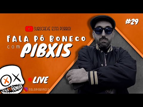 Fala Po Boneco #29 - PIBXIS